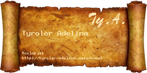 Tyroler Adelina névjegykártya